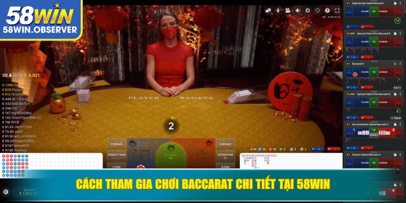 Cách tham gia chơi Baccarat chi tiết tại 58WIN