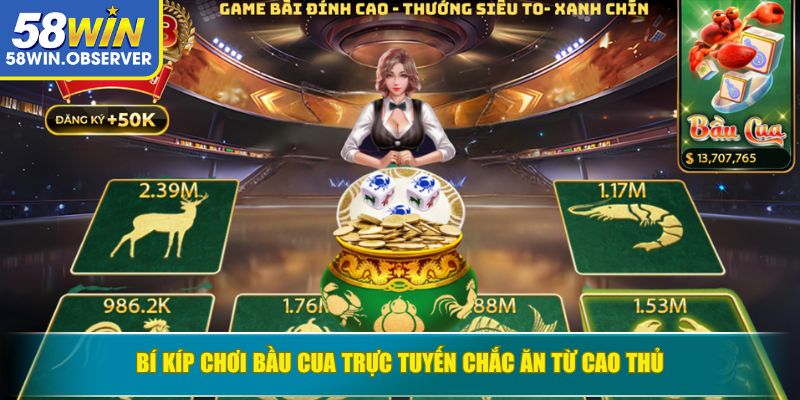 Bí kíp chơi Bầu Cua trực tuyến chắc ăn từ cao thủ