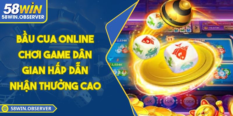 Bầu Cua Online - Chơi Game Dân Gian Hấp Dẫn Nhận Thưởng Cao