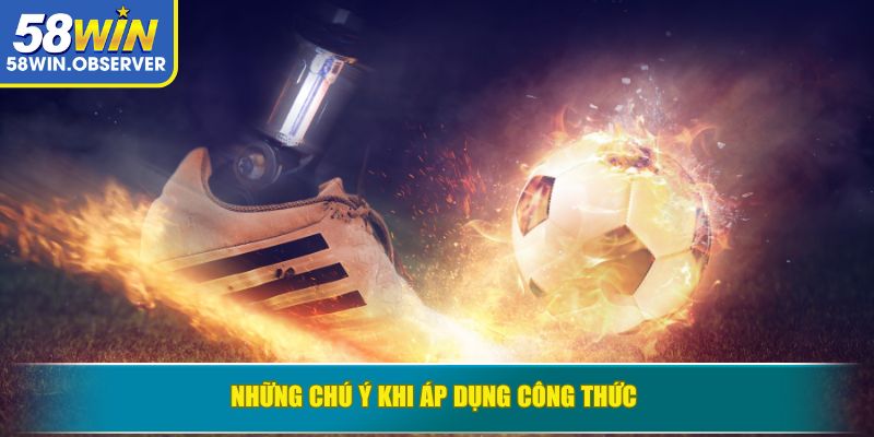 Những chú ý khi áp dụng công thức