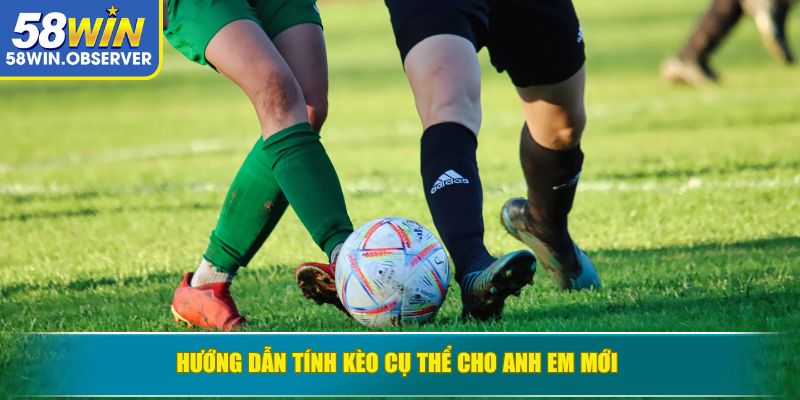 Hướng dẫn tính kèo cụ thể cho anh em mới