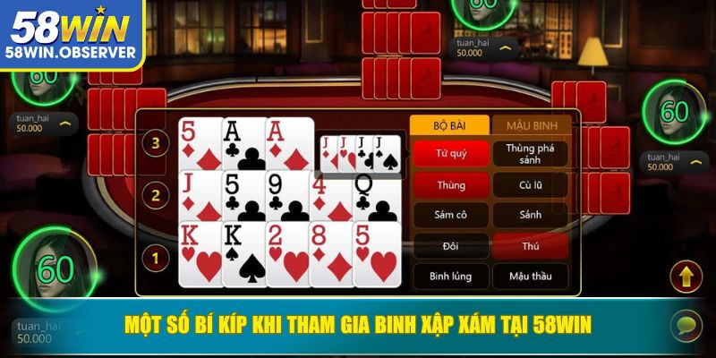 Một số bí kíp khi tham gia Binh Xập Xám tại 58WIN