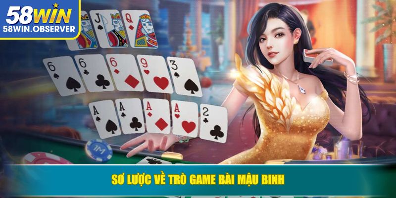 Sơ lược về trò game bài Mậu Binh